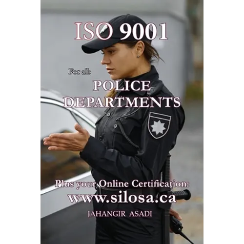 ISO 9001 for all Police Departments: ISO 9000 For all departments