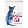 A Snowflake in My Hand