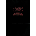 The Black Cat and Those Eleven Days in the Mahoning County Jail