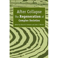 After Collapse: The Regeneration of Complex Societies