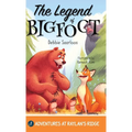 The Legend of Bigfoot: A Humorous Chapter Book; Experience Fun and Adventure with a Group of Animal Friends While They Learn Kindness and Teamwork for