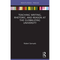 Teaching Writing, Rhetoric, and Reason at the Globalizing University