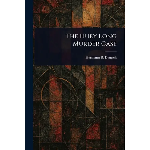 The Huey Long Murder Case