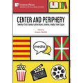 Center and periphery: Twenty-first-century literature, cinema, media from Spain