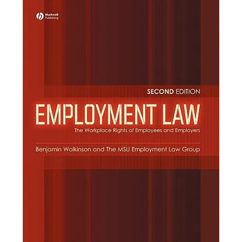 Employment Law: The Workplace Rights of Employees and Employers