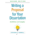 Writing a Proposal for Your Dissertation: Guidelines and Examples
