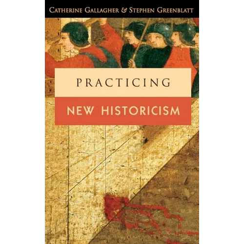Practicing New Historicism