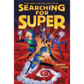 Searching for Super