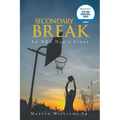 Secondary Break: An NBA Dad's Story
