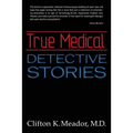 True Medical Detective Stories