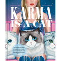 Karma Is a Cat: The True Stories of Meredith Grey, Olivia Benson, and Benjamin Button Swift