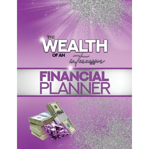 The Wealth of an Intercessor Planner