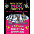 The Cows Go Moo Shuffle! Activity & Coloring Book