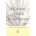 A Century of Early Ecocriticism