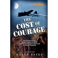 The Cost of Courage