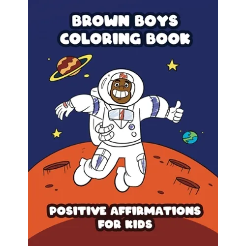 Brown Boys Coloring Book: Positive Affirmations for Kids