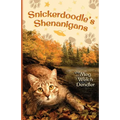 Snickerdoodle's Shenanigans