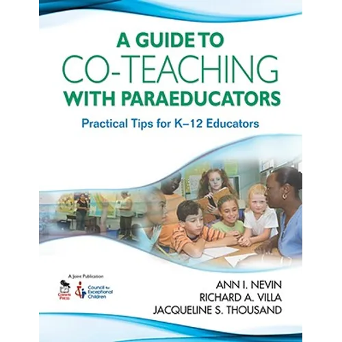 Guide to Co-Teaching with Paraeducators: Practical Tips for K-12 Educators