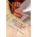 How to Be an Outstanding Teacher: Learn How to Be Consistently Outstanding in Your Teaching So That Your Students' Learning Is the Best It Can Be, But
