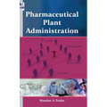Pharmaceutical Plant Administration