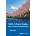 Cross-Cultural Studies: Newest Developments in Japan & UK