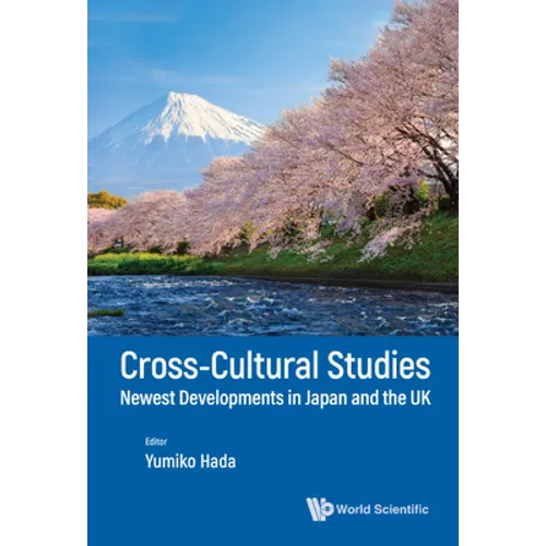 Cross-Cultural Studies: Newest Developments in Japan & UK