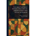 The Man Farthest Down: A Record of Observation and Study in Europe