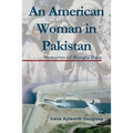 An American Woman in Pakistan: Memories of Mangla Dam