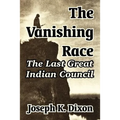 The Vanishing Race: The Last Great Indian Council