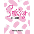 Sassy Planner (July 2023 - June 2024)