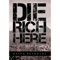 Die Rich Here: The Lost Adams Diggings