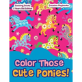 Color Those Cute Ponies! Coloring Books 3 Years Old Edition