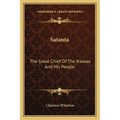 Satanta: The Great Chief Of The Kiowas And His People