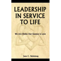 Leadership in Service to Life