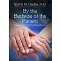 By the Bedside of the Patient: Lessons for the Twenty-First-Century Physician