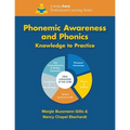 Phonemic Awareness and Phonics Knowledge to Practice