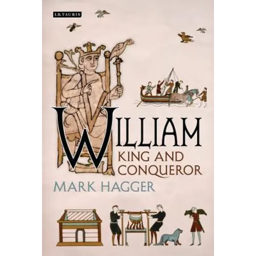 William: King and Conqueror