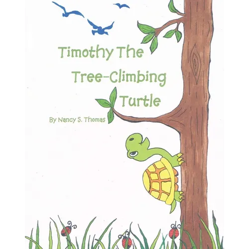 Timothy the Tree-Climbing Turtle