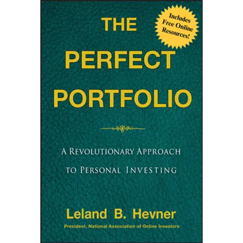 The Perfect Portfolio: A Revolutionary Approach to Personal Investing
