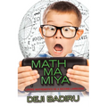 Mathmamiya: Loving Mathematics as a Second Language