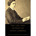 The life and letters of Lewis Carroll