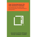 The Ethnobotany Of The Kayenta Navaho: An Analysis Of The John And Louisa Wetherill Ethnobotanical Collection