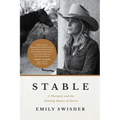 Stable: A Therapist and the Healing Nature of Horses
