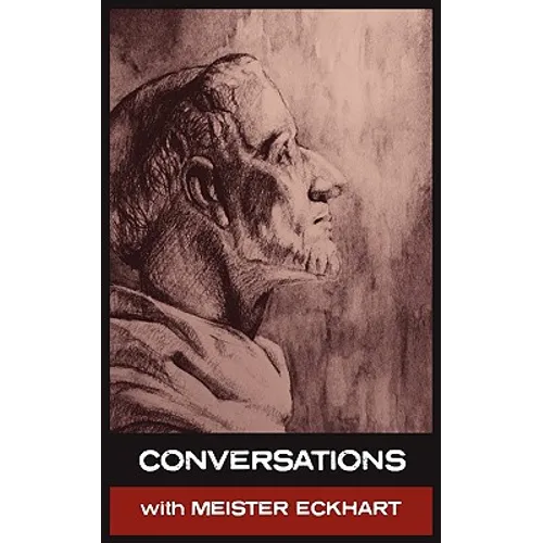 Conversations with Meister Eckhart