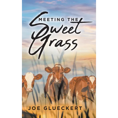Meeting the Sweet Grass