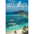 Beer in the Bilges: Sailing Adventures in the South Pacific