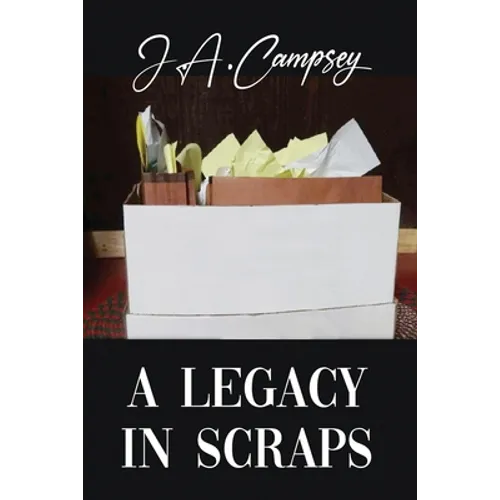 A Legacy in Scraps