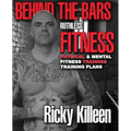 Behind the bars ruthless fitness
