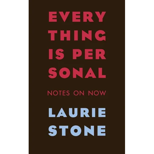 Everything is Personal: Notes on Now