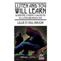 Listen and You Will Learn: Disruptive students caused me to listen and reach out